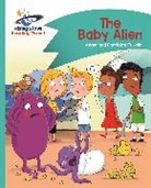 Adam Guillain, Charlotte Guillain - Reading Planet - The Baby Alien - Turquoise: Comet Street Kids