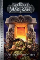 Jeff Grubb - World of Warcraft: Der letzte Wächter
