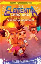 Sean Fay Wolfe - Ein Funke Hoffnung - Roman für Minecrafter