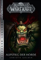 Christie Golden - World of Warcraft: Aufstieg der Horde
