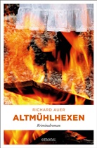 Richard Auer - Altmühlhexen