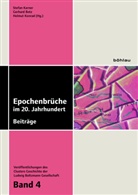 Gerhard Botz, Stefa Karner, Stefan Karner, Helmu Konrad, Helmut Konrad - Epochenbrüche im 20. Jahrhundert