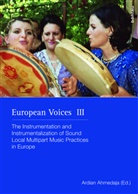 Ardia Ahmedaja, Ardian Ahmedaja - European Voices. Vol.3
