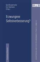 Ger Brudermüller, Gerd Brudermüller, G Brudermüller (Prof. Dr. Dr. h.c., Seelmann, Kur Seelmann, Kurt Seelmann - Erzwungene Selbstverbesserung?