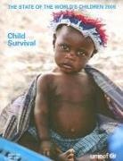 UNICEF - The State of the World's Children: Child Survival