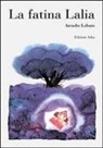 Arcadio Lobato - La fatina Lalia