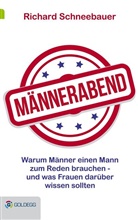Dr Richard Schneebauer, Dr. Richard Schneebauer, Richard Schneebauer, Richard (Dr.) Schneebauer - Männerabend