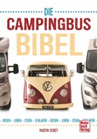 Martin Dorey - Die Campingbus-Bibel