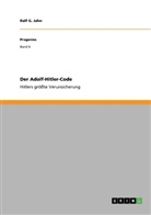 Ralf G Jahn, Ralf G. Jahn - Der Adolf-Hitler-Code