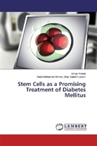 Nadia Mohamed Ah Jihan Saeid Hussein, Nadia Mohamed Ahmed Jihan Saeid Hussein, Ema Refaat, Eman Refaat - Stem Cells as a Promising Treatment of Diabetes Mellitus