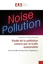 Sandamahenina Charles Randrianasolo - Etude de la pollution sonore par le trafic automobile