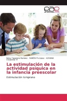 Casadeva, ADRIANA Casadevall M, Neis Figueredo Ramirez, Neisy Figueredo Ramirez, RAMÓ Pla López, Ramón Pla López - La estimulación de la actividad psíquica en la infancia preescolar