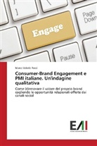Marco Valerio Rossi - Consumer-Brand Engagement e PMI italiane. Un'indagine qualitativa