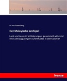 H. von Rosenberg, Hermann von Rosenberg, H von Rosenberg, H. von Rosenberg - Der Malayische Archipel