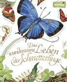 Dianna Hutts Aston, Sylvia Long, Loewe Naturkind, Loewe Sachbuch - Das wundersame Leben der Schmetterlinge