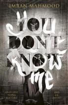 Imran Mahmood - You Don't Know Me