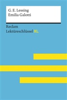 Gotthold Ephraim Lessing, Theodor Pelster - Emilia Galotti von Gotthold Ephraim Lessing: Lektüreschlüssel mit Inhaltsangabe, Interpretation, Prüfungsaufgaben mit Lösungen, Lernglossar. (Reclam Lektüreschlüssel XL)