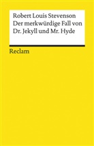 Robert Louis Stevenson - Der merkwürdige Fall von Dr. Jekyll und Mr. Hyde