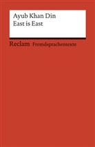 Ayub Khan Din, Johanne Röhrig, Johannes Röhrig - East is East. A Play in Two Acts. Englischer Text mit deutschen Worterklärungen. C1 (GER)