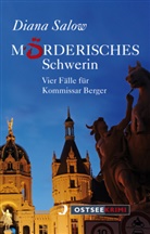 Diana Salow - M&ouml;rderisches Schwerin
