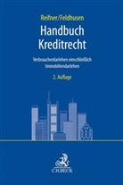 Claire Feldhusen, Ud Reifner, Udo Reifner, Claire Feldhusen, Feldhusen (Prof. Dr.), Feldhusen (Prof. Dr.)... - Handbuch Kreditrecht