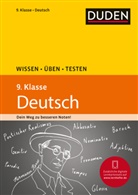 Gertrud Böhrer, Birgi Kölmel, Birgit Kölmel, Anj Steinhauer, Anja Steinhauer - Duden Wissen - Üben - Testen: Deutsch 9. Klasse