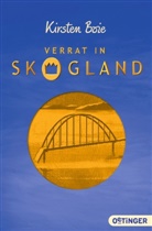 Kirsten Boie, Frauke Weise - Skogland 2. Verrat in Skogland