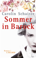 Carolin Schairer - Sommer in Barock