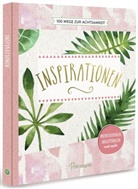 Iris Warkus - Inspirationen - 100 Wege zur Achtsamkeit