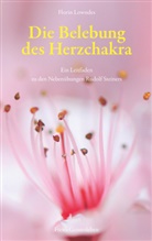 Florin Lowndes, Sylvia Weyand - Die Belebung des Herzchakra