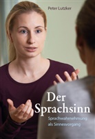 Peter Lutzker, Christine Becker - Der Sprachsinn