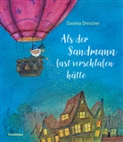 Daniela Drescher, Daniela Drescher - Als der Sandmann fast verschlafen hätte