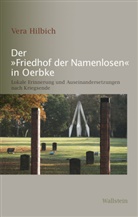 Vera Hilbich - Der »Friedhof der Namenlosen« in Oerbke