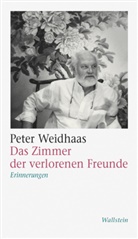 Peter Weidhaas - Das Zimmer der verlorenen Freunde