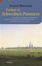 Stefan Herfurth - Freiheit in Schwedisch-Pommern