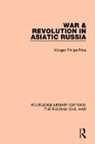 Morgan Philips Price, Price Morgan Philips - War & Revolution in Asiatic Russia