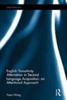 Yuxia Wang, Yuxia (Assistant Professor Wang, Yuxia (Assistant Professor School of Foreign Wang, Yuxia (School of Foreign Languages Wang - English Transitivity Alternation in Second Language Acquisition: An