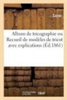 Sajou - Album de tricographie ou recueil