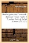 Alexandre Dumas, Dumas-a - Hamlet, prince de danemark: drame