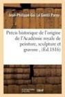 Jean-Philippe-Gui Le Gentil Paroy, Paroy-J-P-G - Precis historique de l origine de