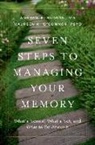 Andrew E Budson, Andrew E. Budson, Andrew E. (Prof Budson, Maureen K O'Connor, Maureen K. O'Connor - Seven Steps to Managing Your Memory