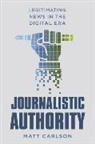 Matt Carlson - Journalistic Authority
