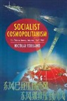 Nicolai Volland, Volland Nicolai - Socialist Cosmopolitanism