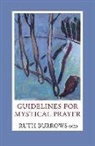 Ruth Burrows, Burrows Ocd Ruth - Guidelines Mystical Prayer Co Ed Us