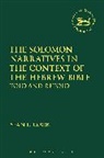 Sean E Cook, Sean E (Calgary Canada) Cook, Sean E. Cook, Sean E. (Mount Royal University Cook, Claudia V. Camp, Andrew Mein - The Solomon Narratives in the Context of the Hebrew Bible