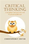 Christopher P. Dwyer, Christopher P. (National University of Irel Dwyer, Christopher P. (National University of Ireland Dwyer, Dwyer Christopher P. - Critical Thinking