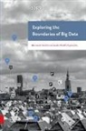 Dennis Broeders, Erik Schrijvers, Erik Broeders Schrijvers, Bart Sloot, Bart Broeders Sloot, Bart van der Sloot - Exploring the Boundaries of Big Data