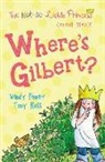 Wendy Finney, Finney Wendy, Tony Ross, Tony Finney Ross, TonyFinney Ross, Ross Tony - Where''s Gilbert?