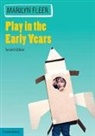 Marilyn Fleer, Marilyn (Monash University Fleer - Play in the Early Years