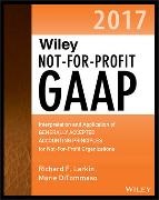 Marie DiTommaso, Richard F. Larkin, Richard F. Ditommaso Larkin, Warren Ruppel - Wiley Not-For-Profit Gaap 2017 Interpretation Application of Generally Accepted Accounting
